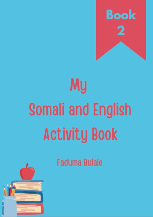 My Somali and English Activity Book 2 (Grades 1-3)