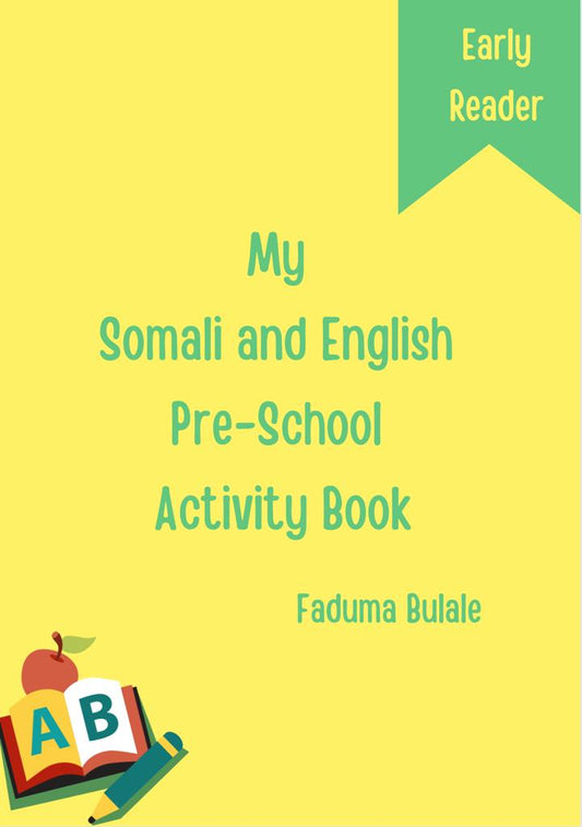 My Somali and English Pre-School Activity Book (Early Reader)
